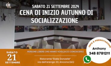 Sabato 21 Settembre 2024 Cena di Inizio Autunno di socializzazione presso Ristorante “Dalle Donzelle” (An)