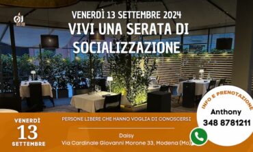 Venerdì 13 Settembre 2024 Vivi Una Serata di Socializzazione presso Ristorante Daisy (Mo)