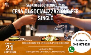 Sabato 21 Settembre 2024 Cena di Socializzazione per Single alla La Cucina (Mn)