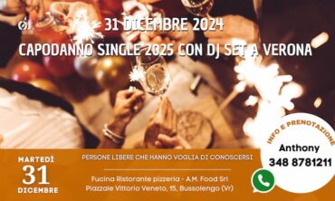 Martedi 31 Dicembre 2024 Capodanno Single 2025 con Dj Set a Verona (Vr)