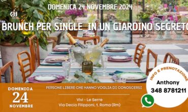 Domenica 24 Novembre 2024 Brunch per Single  in un Giardino Segreto (Rm)