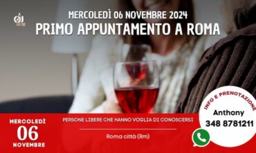 Mercoledì 6 Novembre 2024 Primo appuntamento a Roma (Rm)