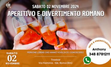 Sabato 02 Novembre 2024 Aperitivo e Divertimento Romano (Rm)