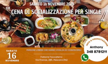 Sabato 16 Novembre 2024 Cena di Socializzazione per Single (Pe)