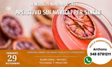 Venerdì 29 Novembre 2024 Aperitivo sui Navigli per Single (Mi)