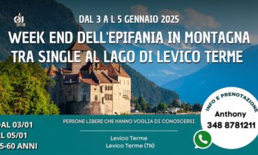 Week end dell’Epifania in montagna tra Single al lago di Levico Terme dal 3 a l 5 Gennaio 2025