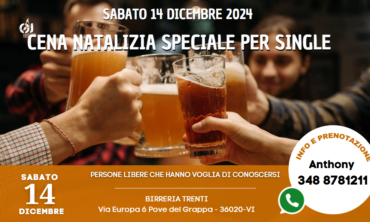 Sabato 14 Dicembre Cena Natalizia speciale per Single (Vi)