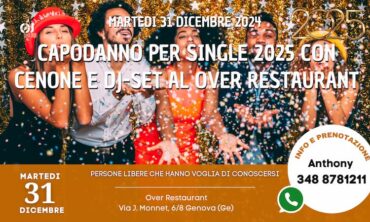 Martedi 31 Dicembre 2024 Capodanno per Single a Genova 2025 con Cenone e DJ-Set (Ge)