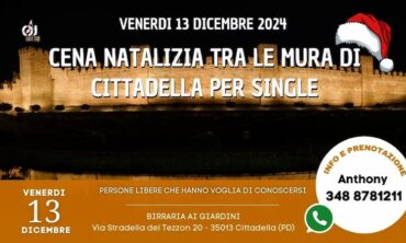 Venerdi 13 Dicembre 2024 Cena Natalizia per Single tra le mura di Cittadella presso Birraria Ai Giardini (Pd)