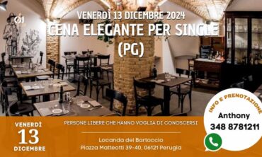 Venerdì 13 Dicembre 2024 Cena elegante per single presso Locanda del Bartoccio (Pg)