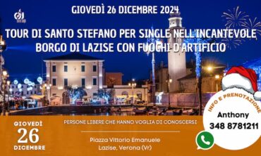 Giovedì 26 Dicembre 2024 Passeggiata di Santo Stefano per Single nell’incantevole borgo di Lazise con fuochi d’artificio (Vr)