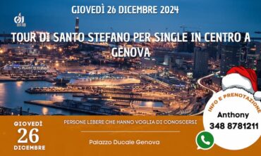 Giovedì 26 Dicembre 2024 Tour di Santo Stefano per Single in Centro a Genova (Ge)