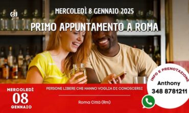 Mercoledì 8 Gennaio 2025 Primo appuntamento a Roma (Rm)