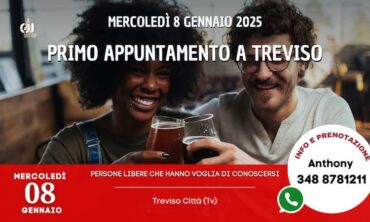 Mercoledì 8 Gennaio 2025 Primo appuntamento a Treviso (Tv)