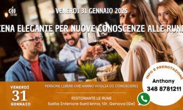 Venerdì 31 Gennaio 2025 Cena Elegante per Nuove Conoscenze alle Rune (Ge)