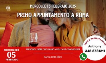 Mercoledì 5 Febbraio 2025 Primo appuntamento a Roma (Rm)