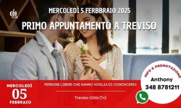 Mercoledì 5 Febbraio 2025 Primo appuntamento a Treviso (Tv)