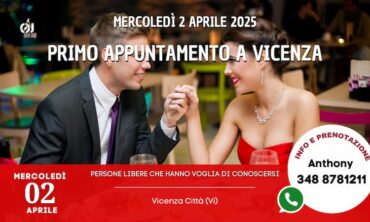 Mercoledì 2 Aprile 2025 Primo appuntamento a Vicenza (Vi)